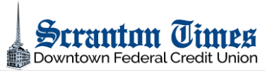 Scranton Times Downtown Federal Credit Union
